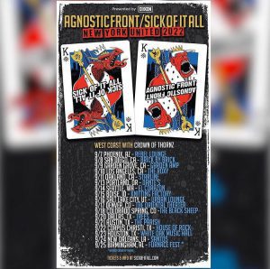 SICK OF IT ALL with Agnostic Front, Crown of Thornz