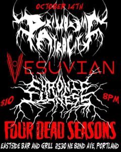 Primordial Atrocity, Vesuvian, Chronic Illness, Four Dead Seasons