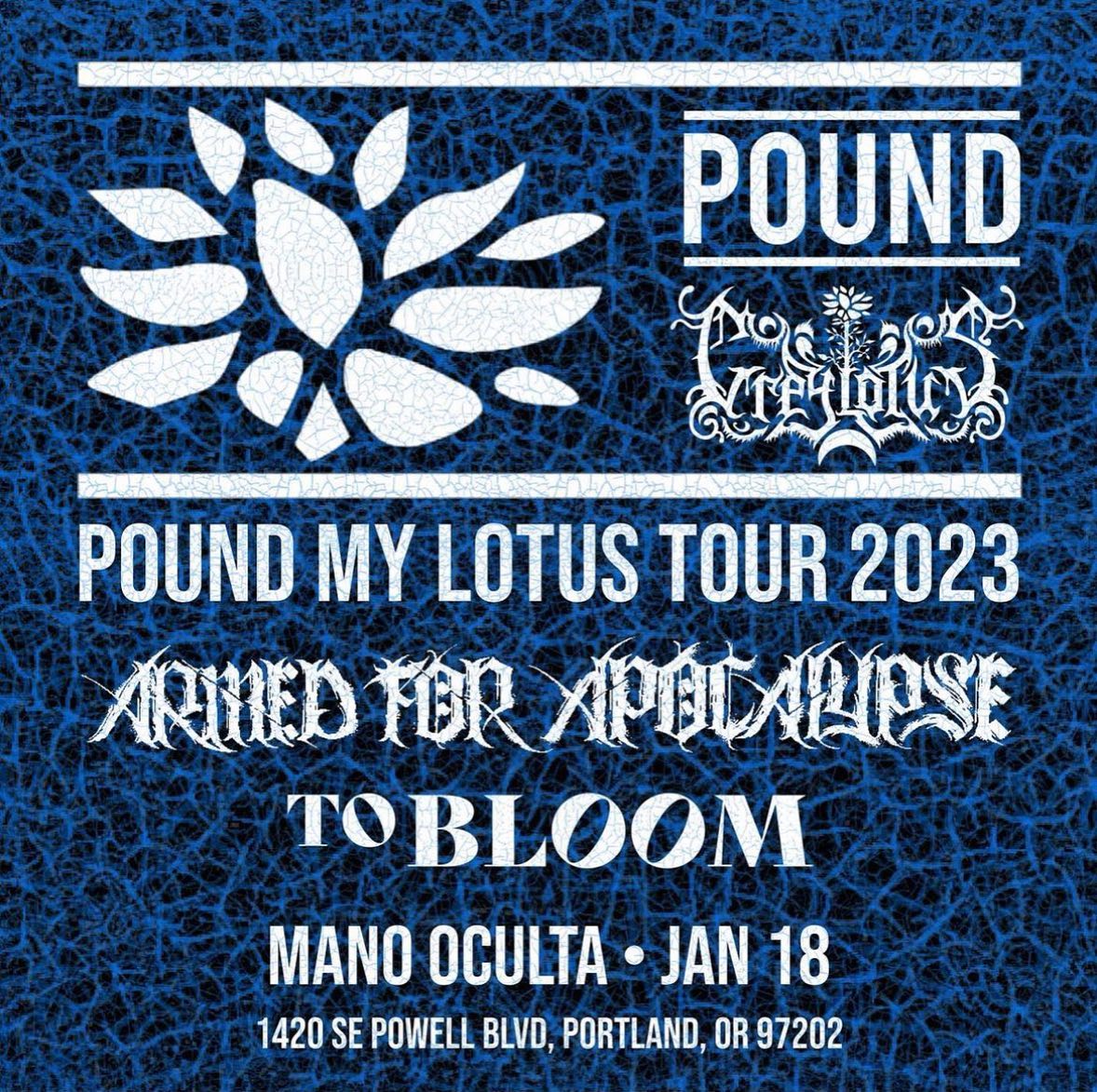 Armed For Apocalypse, Pound, Greylotus and To Bloom