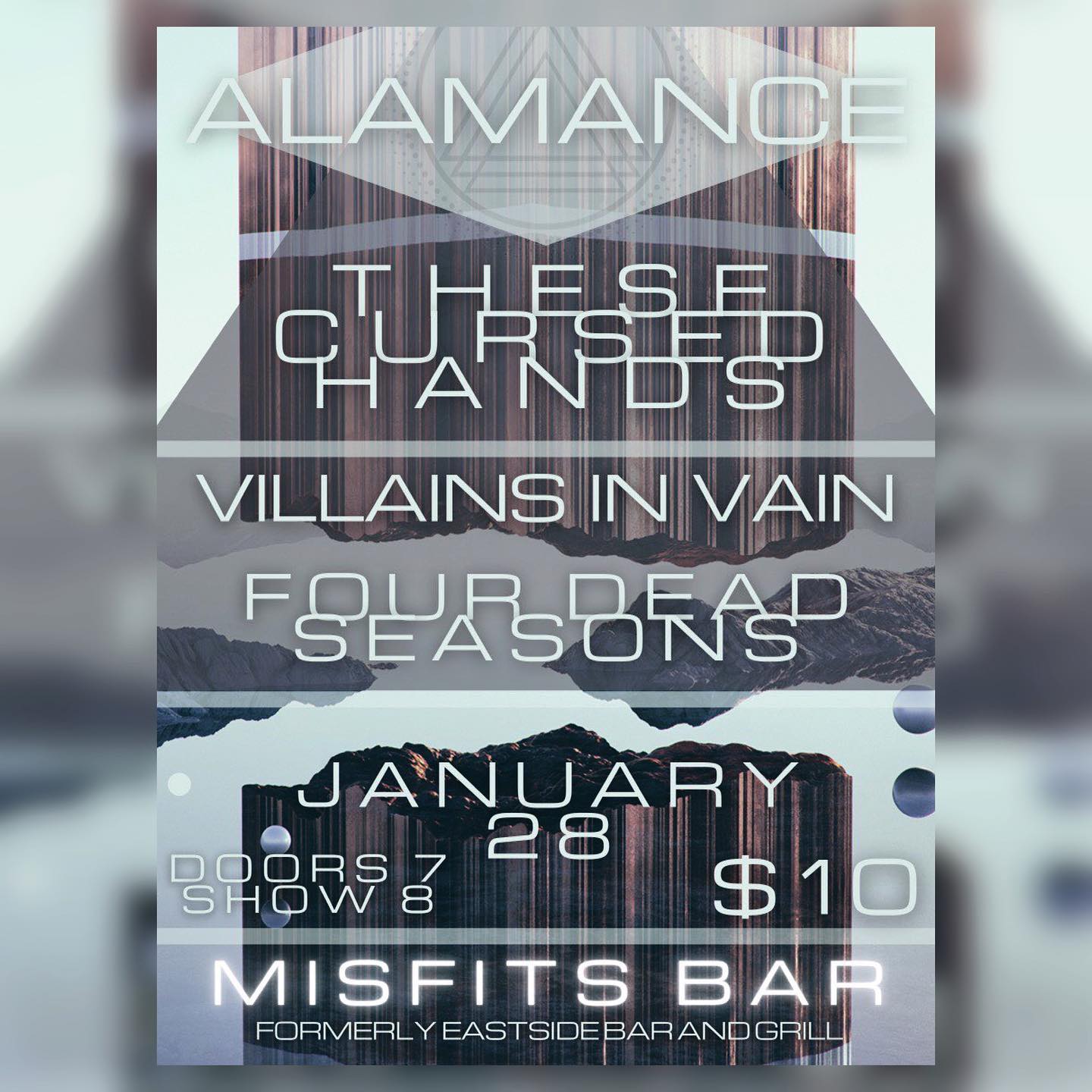 Alamance, These Cursed Hands, Villains In Vain, Four Dead Seasons