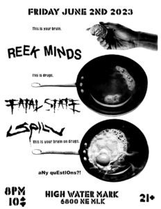 Reek Minds, Fatal State, Spill