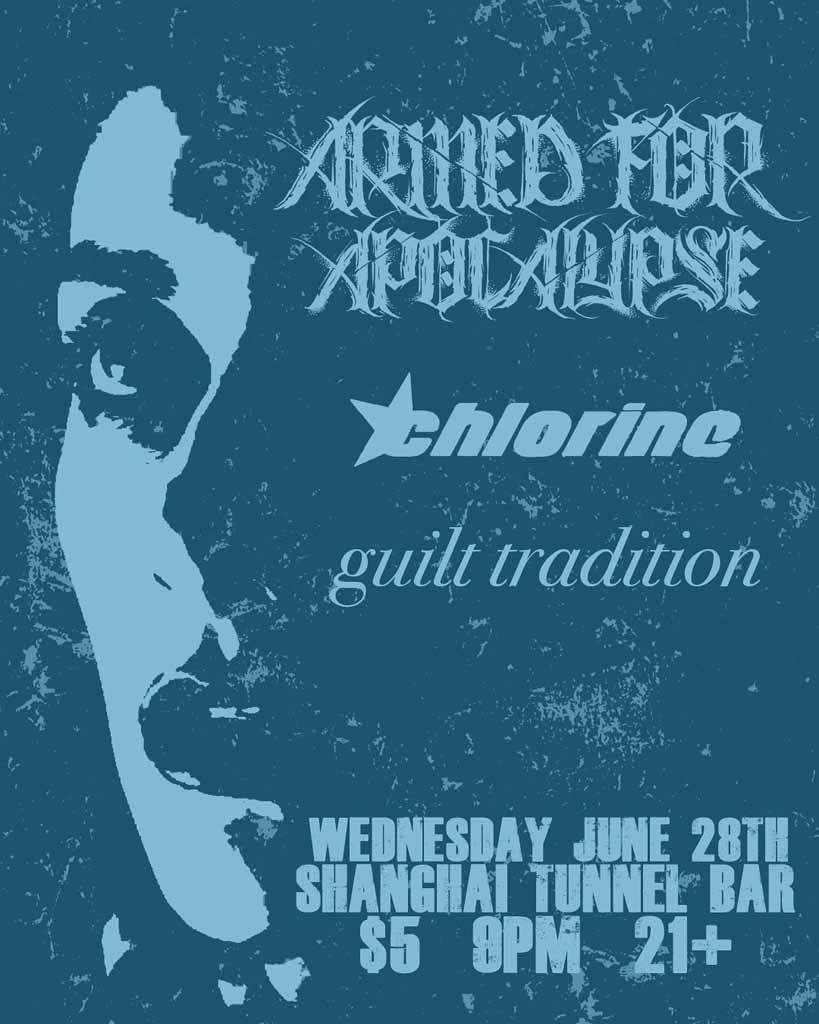 Armed For Apocalypse, Chlorine, Guilt Tradition