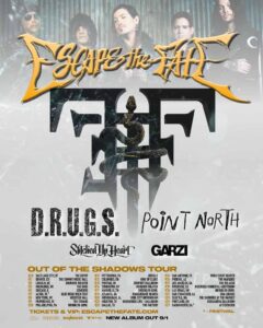 Escape the Fate, D.R.U.G.S., Point North, Stitched Up Heart, Garzi