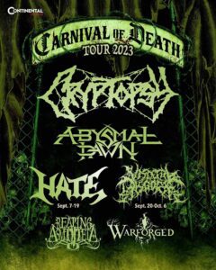 Cryptopsy, Abysmal Dawn, Visceral Disgorge, Reaping Asmodeia, Warforged