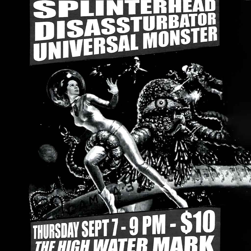 Splinterhead, Disassturbator, Universal Monster