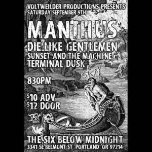 Manthus with Die Like Gentlemen, Sunset the Machine & Terminal Dusk