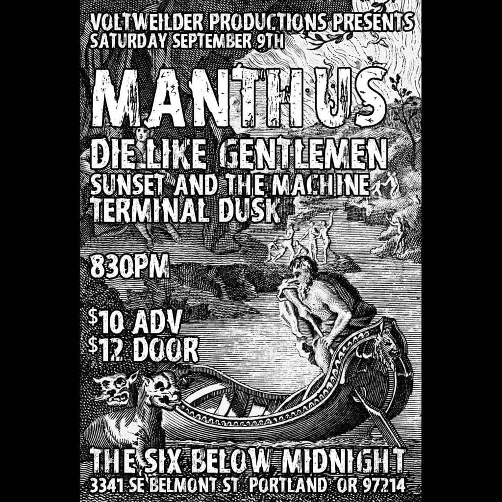 Manthus with Die Like Gentlemen, Sunset the Machine & Terminal Dusk