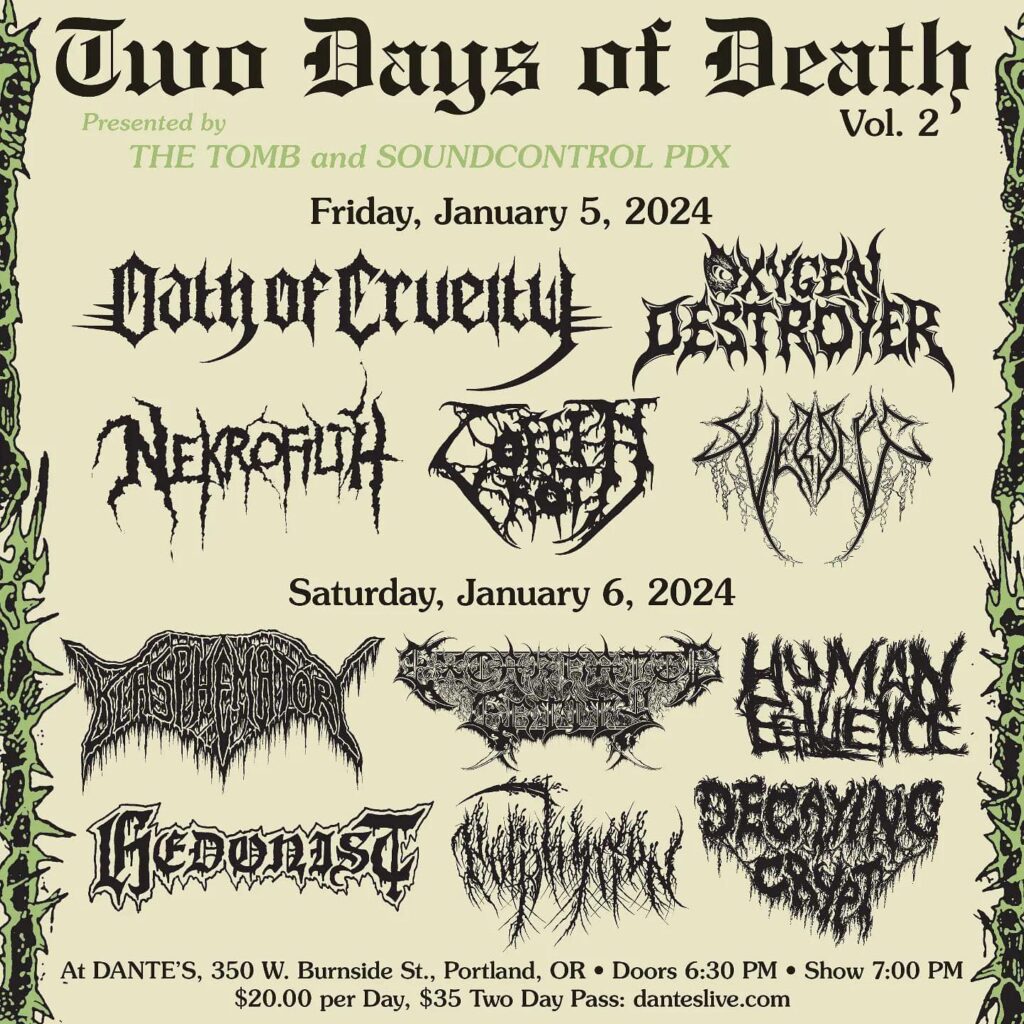 Two Days of Death Vol. 2 - Oath of Cruelty, Oxygen Destroyer, Nekrofilth, Coffin Rot, Funerelic, Blasphematory, Excarnated Entity, Human Effluence, Hedonist, Porphyrion, Decaying Crypt