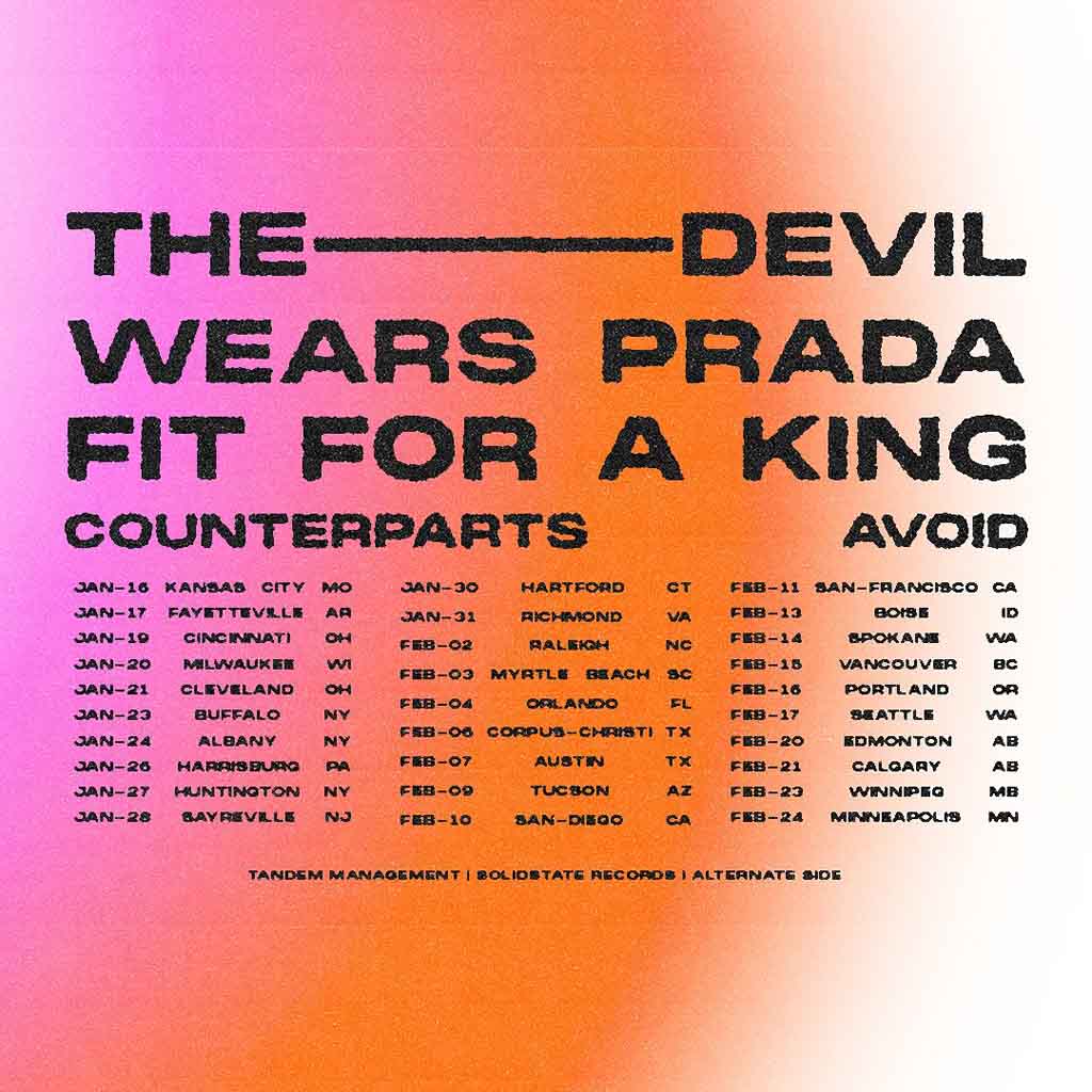 The Devil Wears Prada, Fit For A King, Counterparts, Avoid
