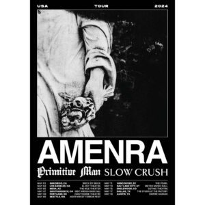 Amenra, Primitive Man, Slow Crush