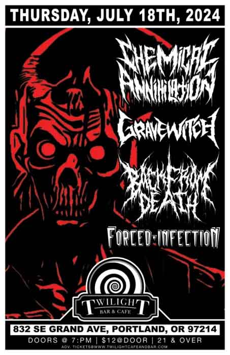 Chemical Annihilation, Grave Witch, Back From Death, Forced Infection